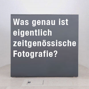 was ist zeitgenoessiche Fotografie